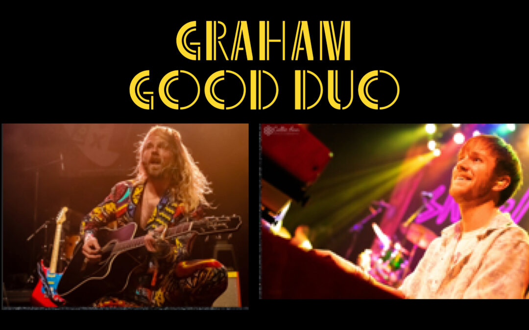 Graham Good Duo